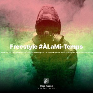 Freestyle #ÀLaMi-Temps