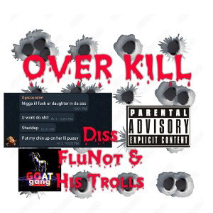 Over Kill (Fluent Diss)