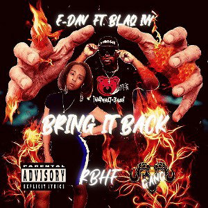 Bring It Back Ft. Blaq Ivy