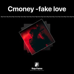 Cmoney -fake love