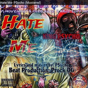 Hate Me ft P$ycho 