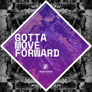 Gotta Move Forward 
