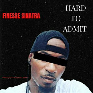 - HARD TO ADMIT
