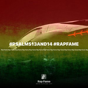 #PSALMS13AND14 #RAPFAME