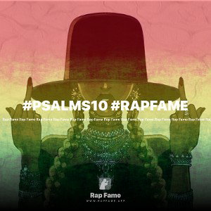 #PSALMS10 #RAPFAME