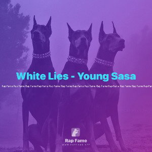 White Lies - Young Sasa