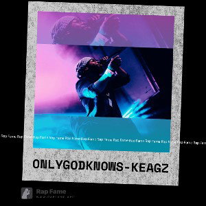 Only God Knows - KEAGZ 
