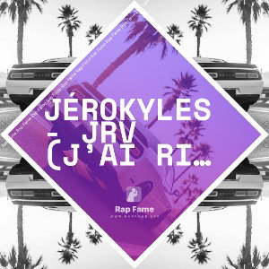 JéroKyles - JRV (j’ai rien volé)