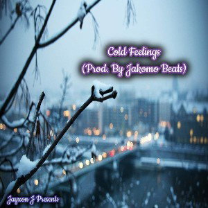 Cold Feelings (Prod. By Jakomo Beats)