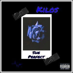Kilos- ShePerfect (Bad-Bitch)