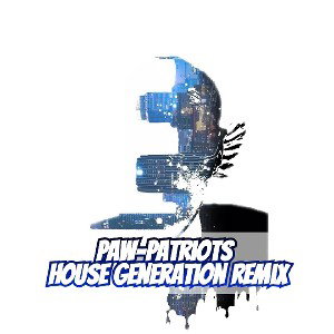 Paw-Patriots-House Generation Remix
