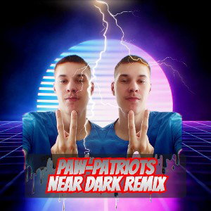 Paw-Patriots_Near Dark Remix