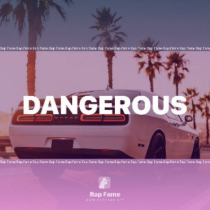 Dangerous 