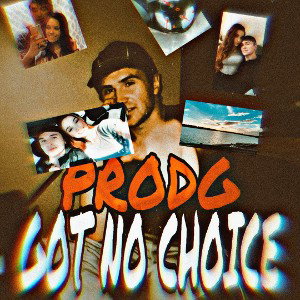 GOT NO CHOICE 