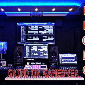 GRIND OR GAMEOVER 