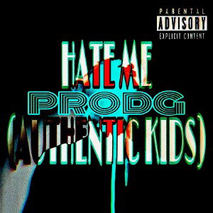 Hate Me (AUTHENTIC-KIDS) 