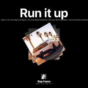Run it up 