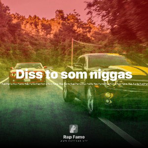 Diss to som niggas 