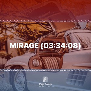 Mirage (03:34:08)
