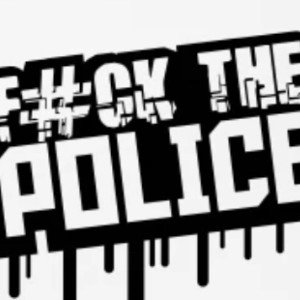 Fuck the police 