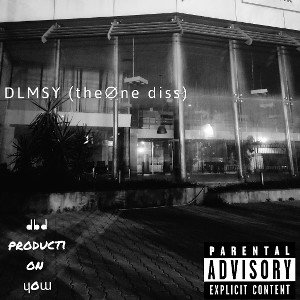 DLMSY (the∅ne diss)