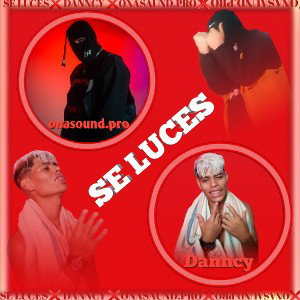SE LUCES REMIX ONASO DANNCY VIDEO OFICIAL 