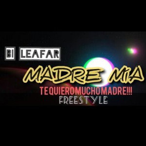 Madre_mía_gracias_Freestyle