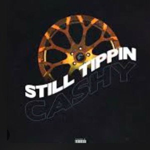 Still Tippin’ Remix (feat King BrownCow)