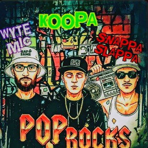 Pop Rocks ft. Snappa Slappa & Wyte Mic