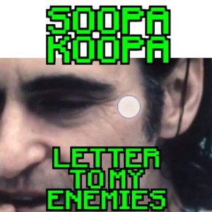 Letter To My Enemies