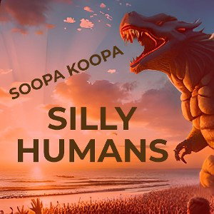 Silly Humans
