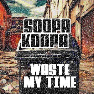 Waste My Time