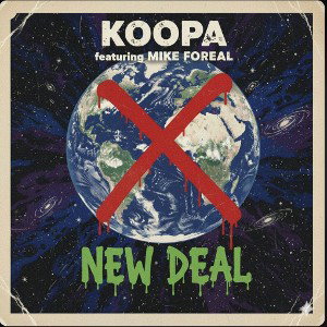 New Deal ft. Mike Foreal