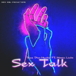 Ms Díor ft. Mizzin Linkz - Sex Talk 