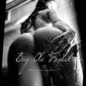 Big Ole Freak 