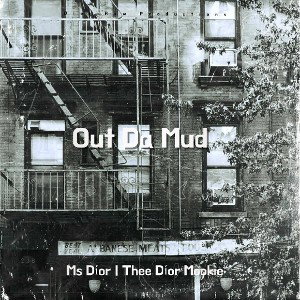 Ms Díor - Out Da Mud 