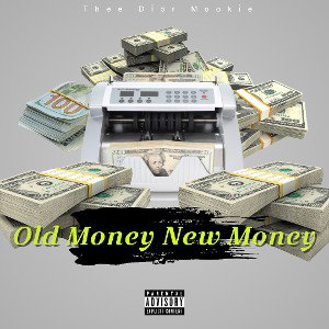 thee dior mookie - Old Money New Money  