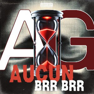 AG - Aucun Brr Brr