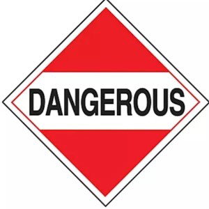 dangerous