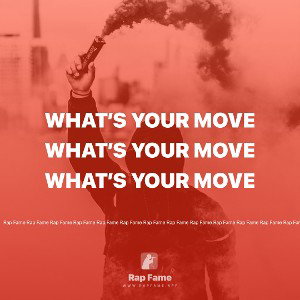 What’s your move