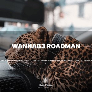 Wannab3 roadman
