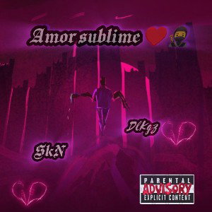 SkN-Amor Sublime ♥️🥷