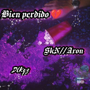 SkN//Aron-Bien Perdido 💔