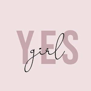 Got me a yes girl