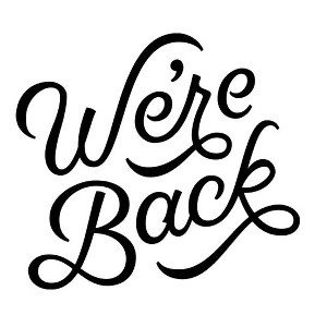  We're Back