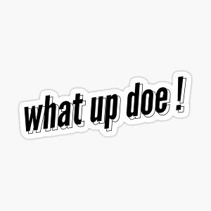 WHAT'S UP