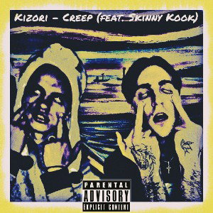 Kizori - Creep _feat. Skinny Kook_aka Trulav