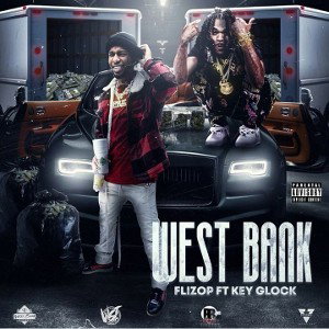 Flizop - West Bank ft. Key Glock
