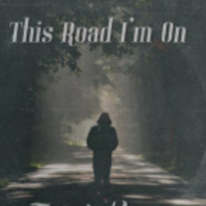 THIS ROAD I'M ON feat Califresh