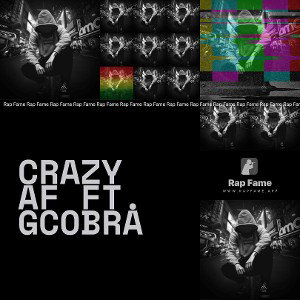 Crazy AF ft. Gcobra